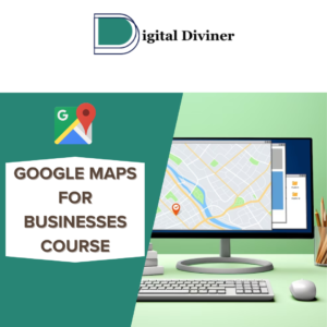 Google maps for Businesses Course – ( Coming soon )